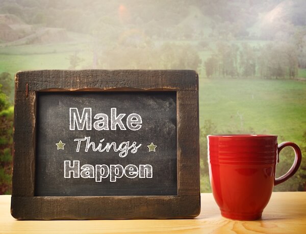 Make Things Happen!