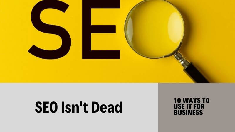 SEO Is Not Dead